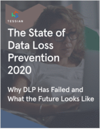 The State of Data Loss Prevention 2020: Why DLP Has Failed and What the Future Looks Like