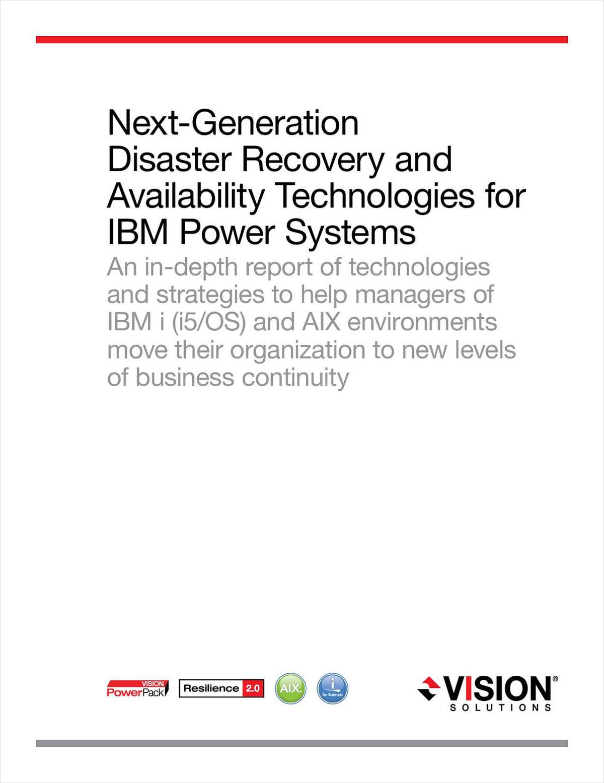 Next-Generation Disaster Recovery and Availability Technologies for AIX and IBM i (i5/OS) on IBM Power Systems