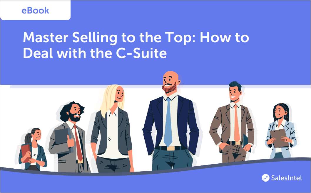 [eBook] Master Selling to the Top: How to Deal with the C-Suite