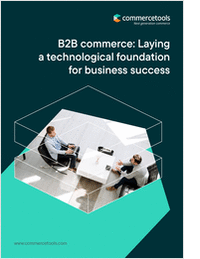 B2B Commerce: Laying a Technological Foundation for Business Success