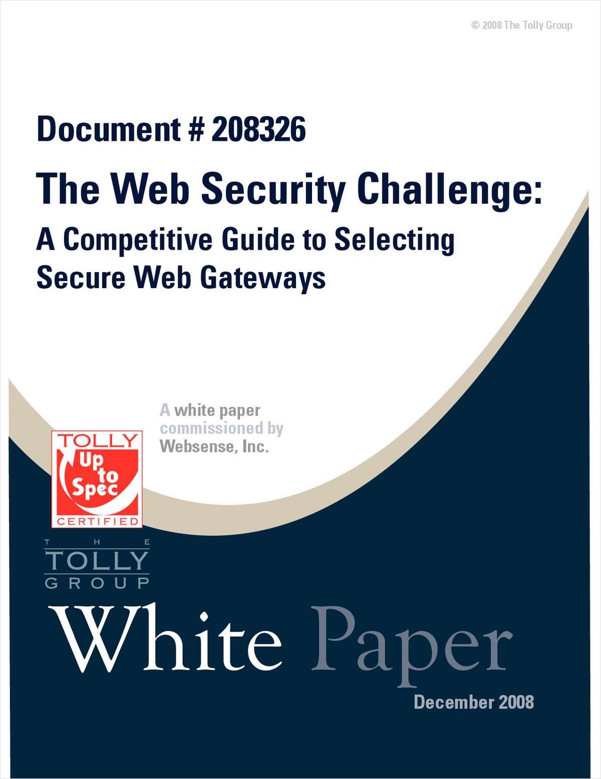 The Web Security Challenge:  A Competitive Guide to Selecting Secure Web Gateways