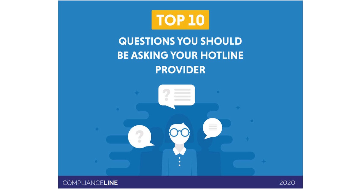 Top 10 Questions You Should Be Asking Your Hotline Provider