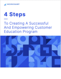 4 Steps to Creating a Successful and Empowering Customer Education Program