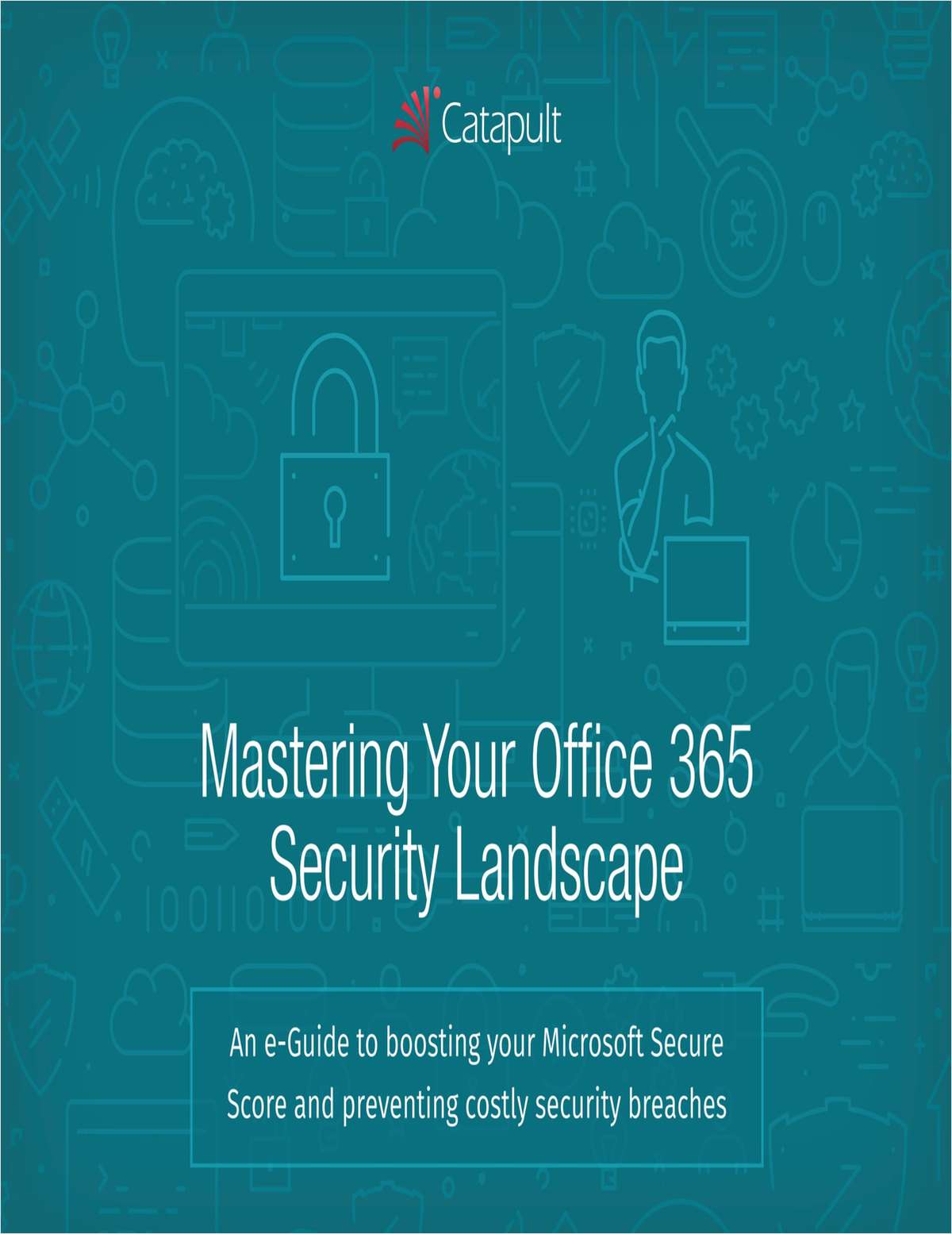 Mastering Your Office 365 Security Landscape