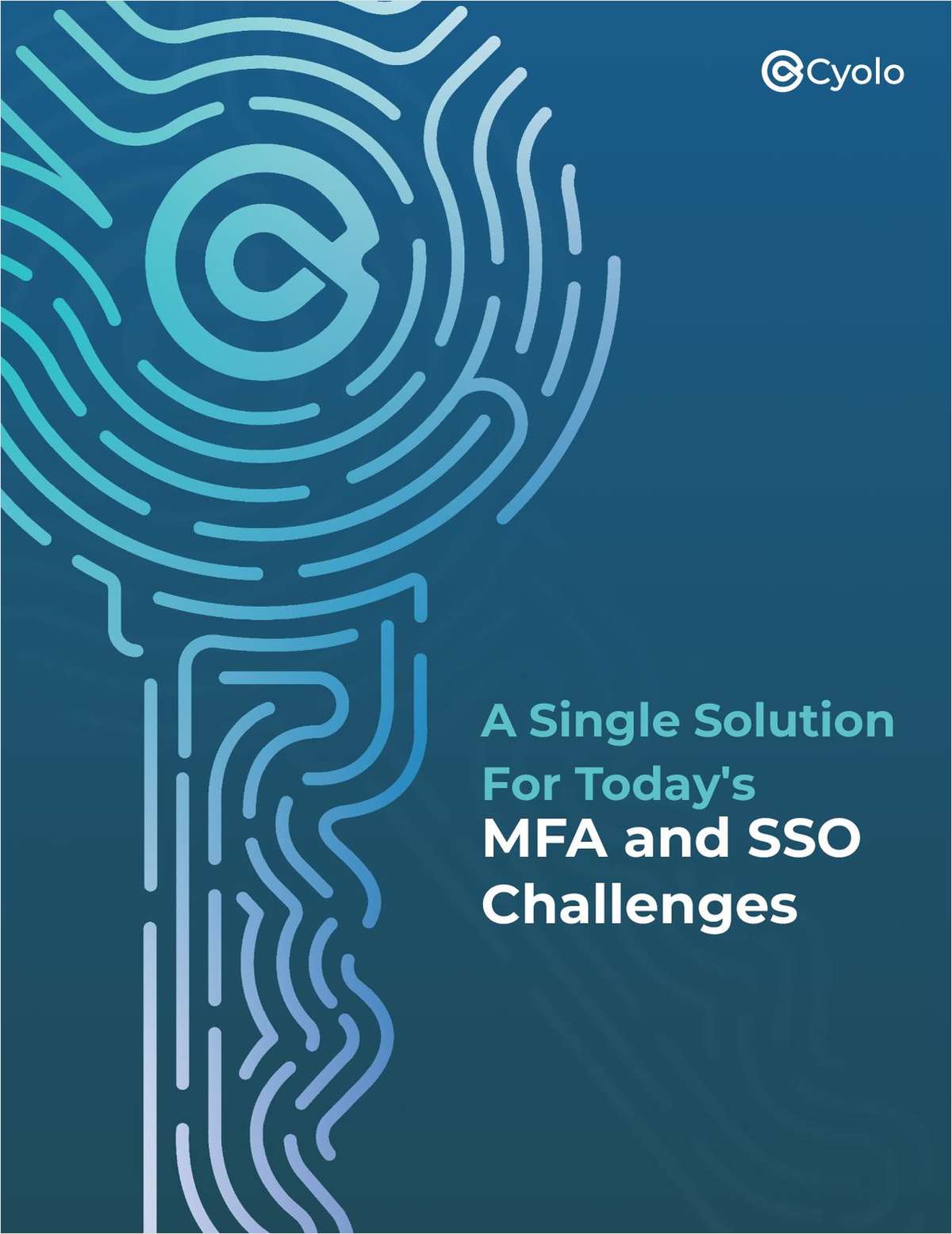 A Single Solution For Today's MFA and SSO Challenges
