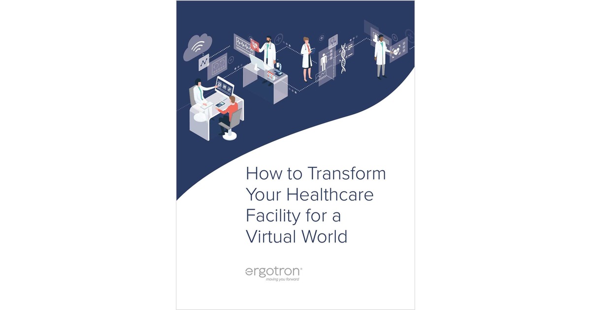 How to Transform Your Healthcare Facility for a Virtual World