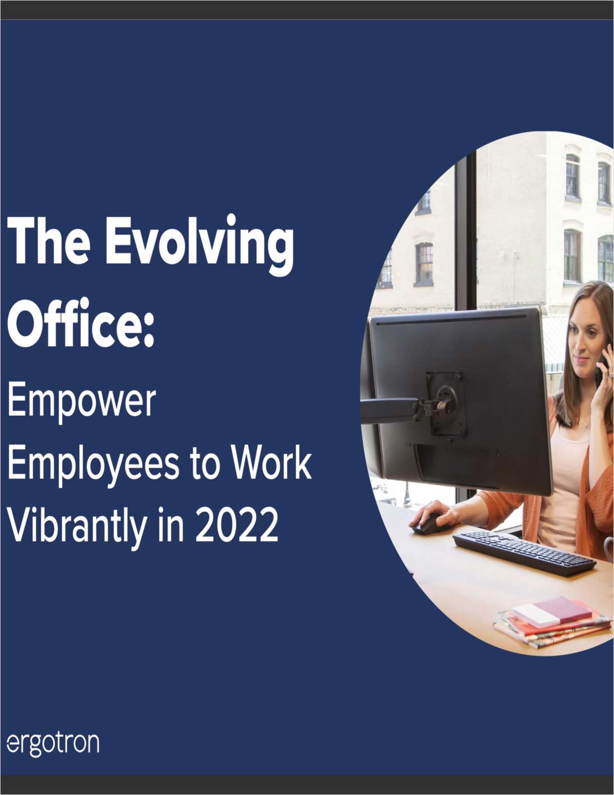 The Evolving Office: Empower Employees to Work Vibrantly in 2022