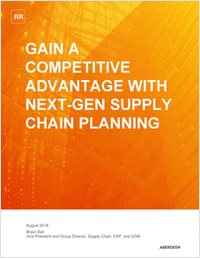 How to Gain a Competitive Advantage: Aberdeen next gen supply chain planning