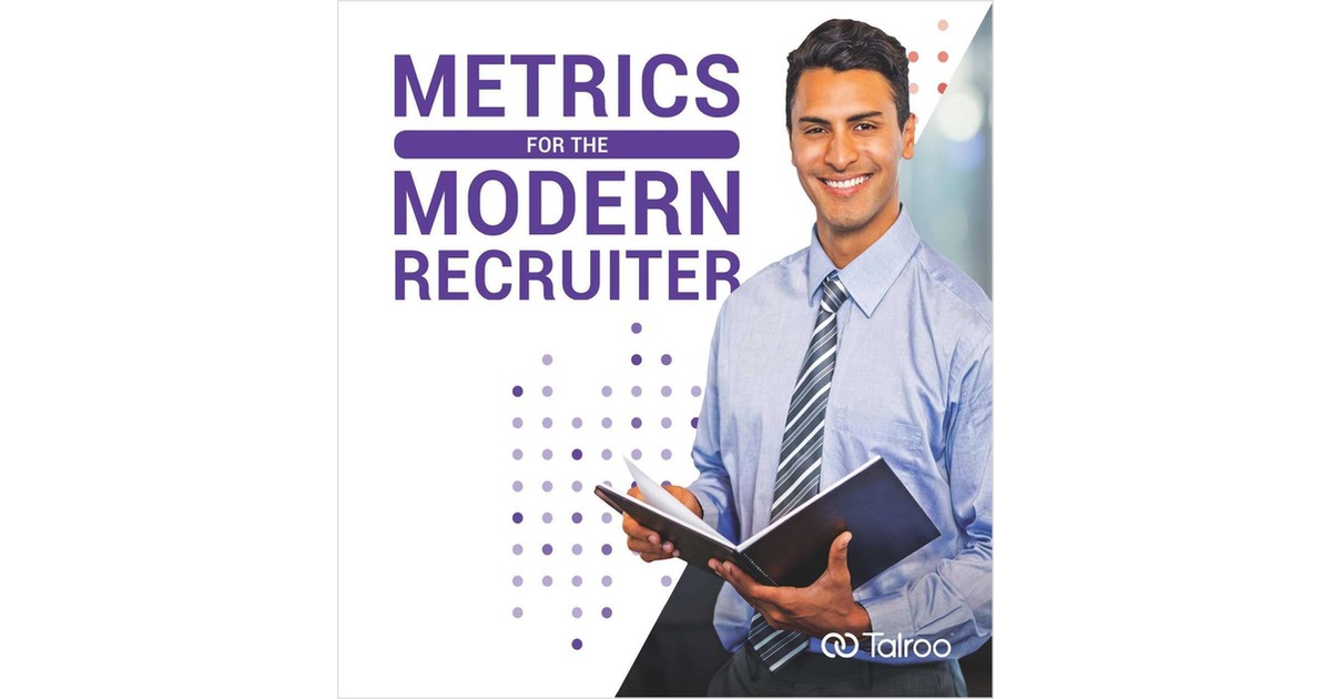 Metrics for the Modern Recruiter