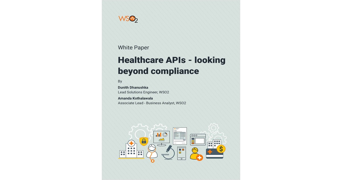 Healthcare APIs: Looking Beyond Compliance