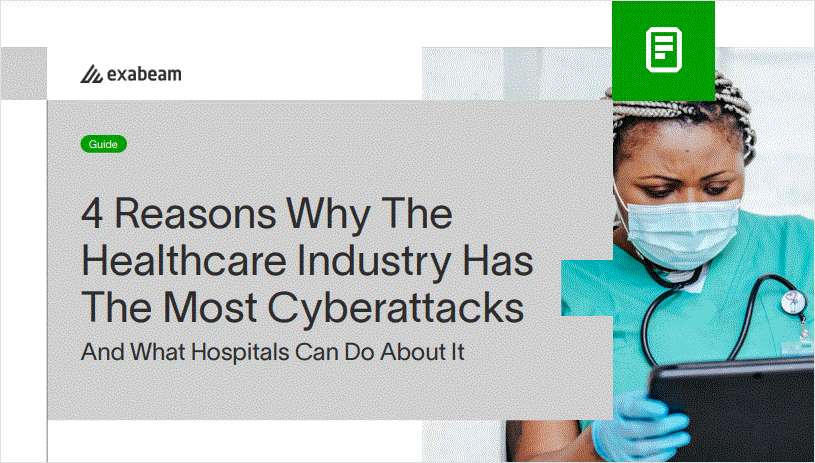 4 Reasons Why The Healthcare Industry Has The Most Cyberattacks