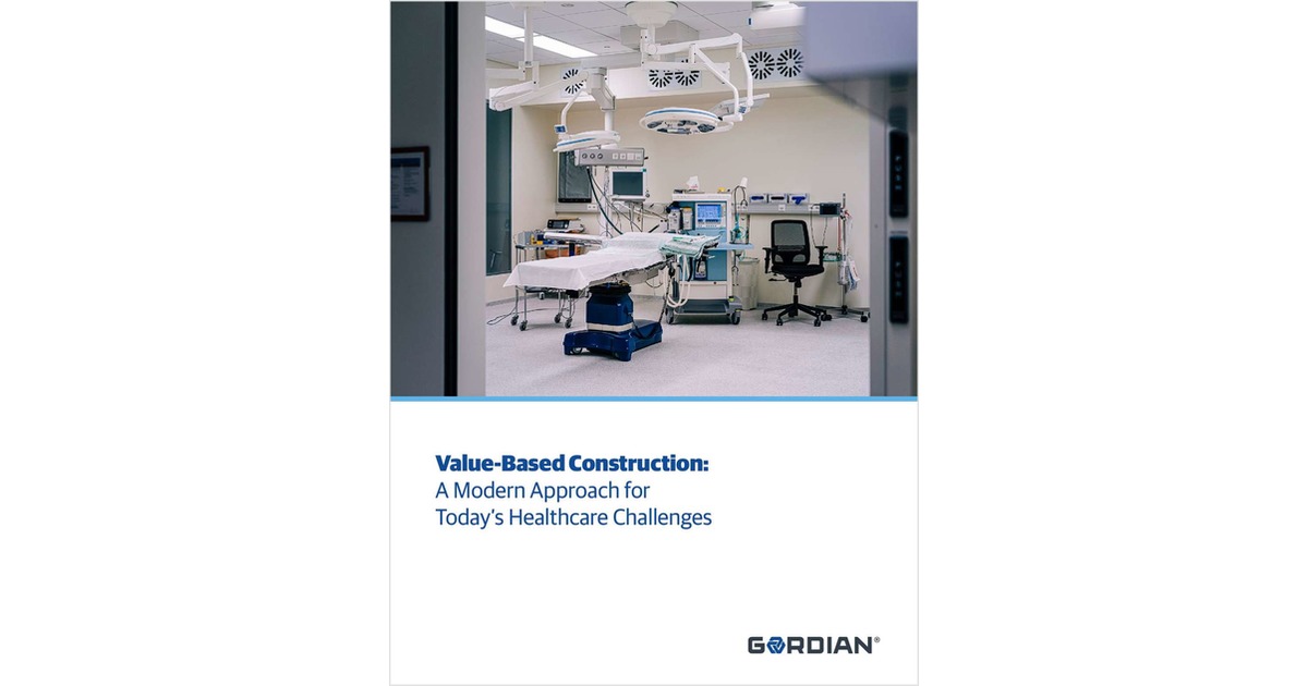 Value-Based Construction: A Modern Approach for Today's Healthcare Challenges