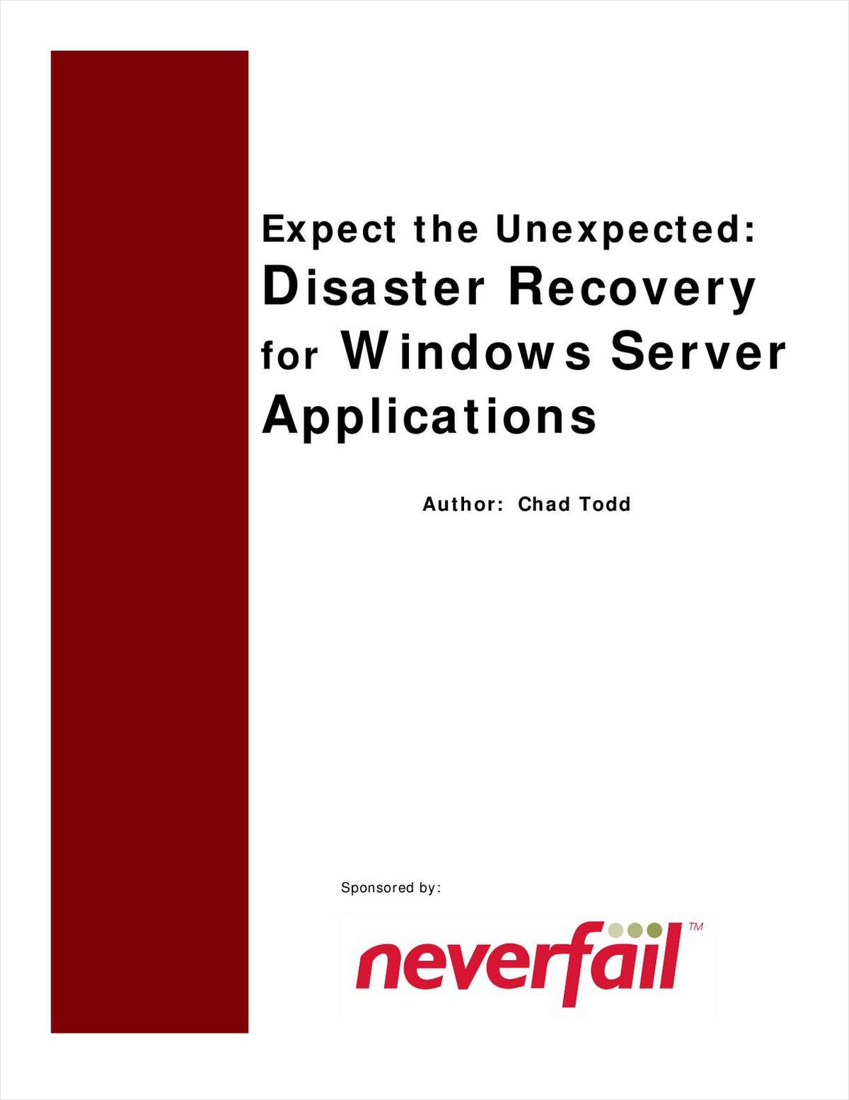 Expect the Unexpected: High Availability and Disaster Recovery for Windows Applications