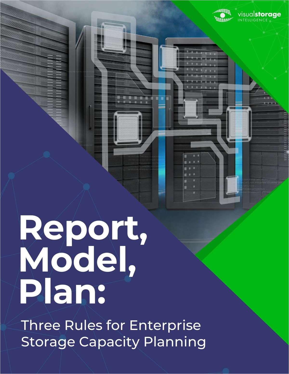 Report, Model, Plan: Three Rules for Enterprise Storage Capacity Planning
