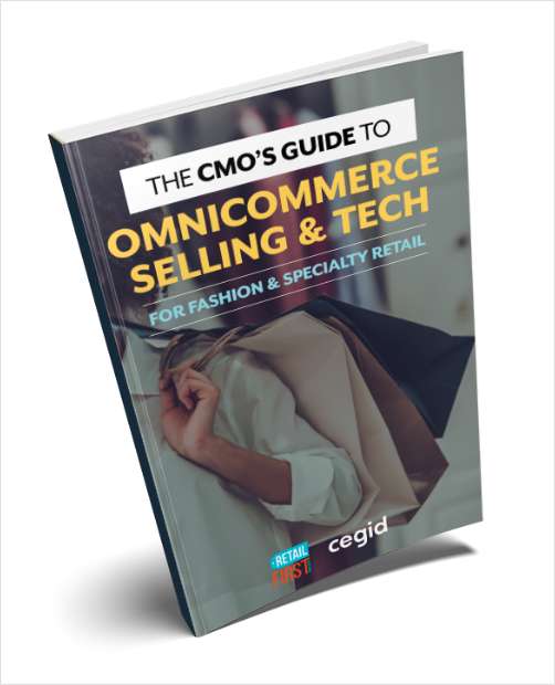 The CMO's Guide to Omnicommerce Selling & Tech for Fashion & Specialty Retail