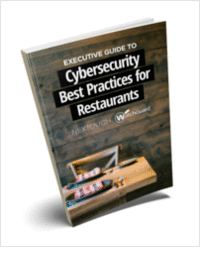 The Executive Guide to Cybersecurity Best Practices for Restaurants