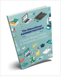 The Educational Administrator's Guide to Cloud-Based Asset & Inventory Control