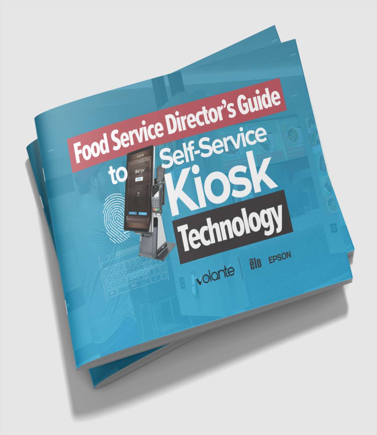 Food Service Director's Guide to Self-Service Kiosk Technology