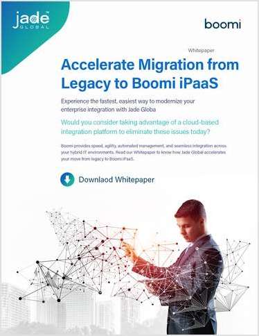 [Whitepaper] - Accelerate Migration from Legacy to Boomi iPaaS