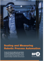 Scaling and Measuring Robotic Process Automation