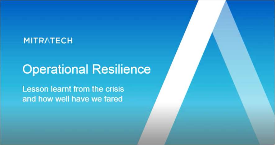 Operational Resilience - Lessons Learnt from the Crisis