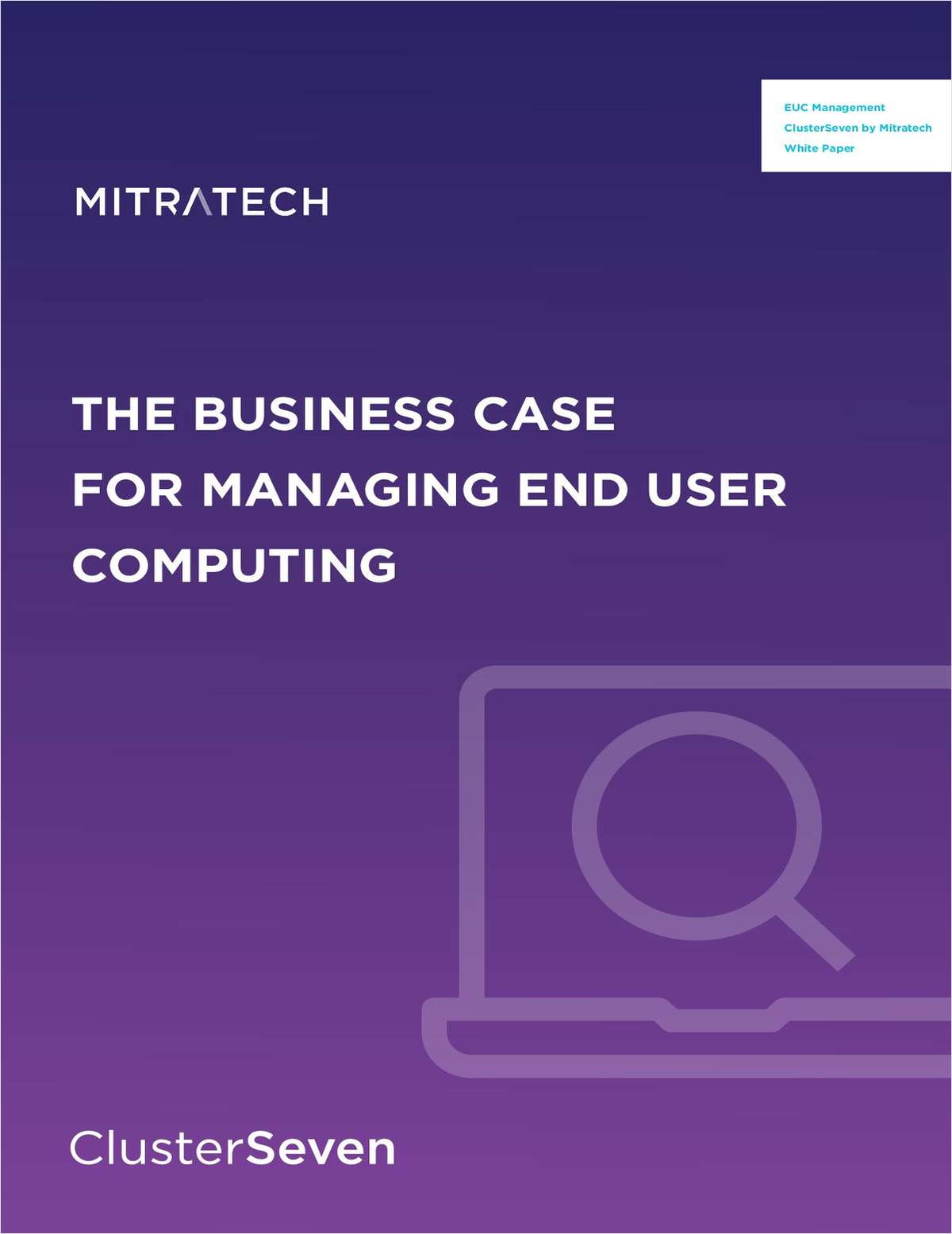 The Business Case for End User Computing Management