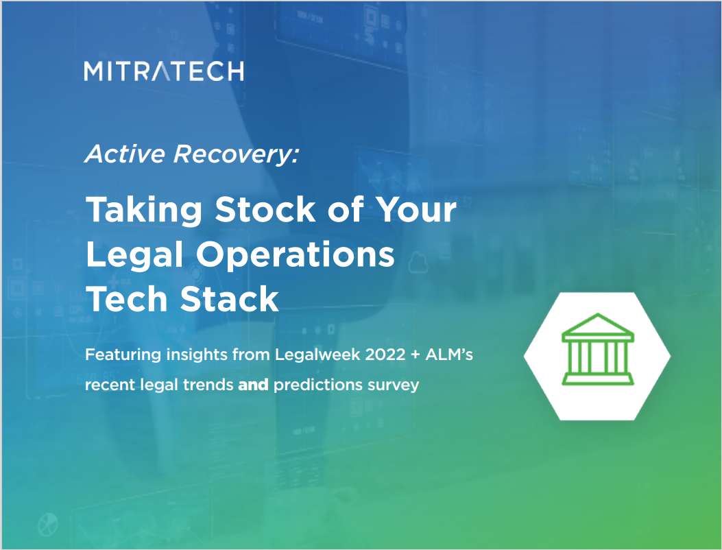 Active Recovery: Taking Stock of Your Legal Operations Tech Stack