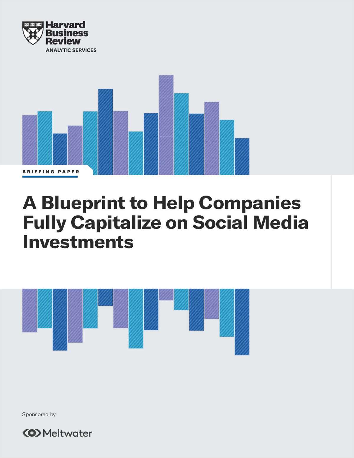 A Blueprint To Help Companies Fully Capitalize On Social Media Investments