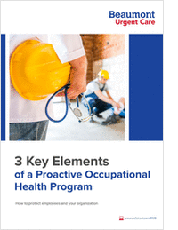 3 Key Elements of a Proactive Occupational Health Program