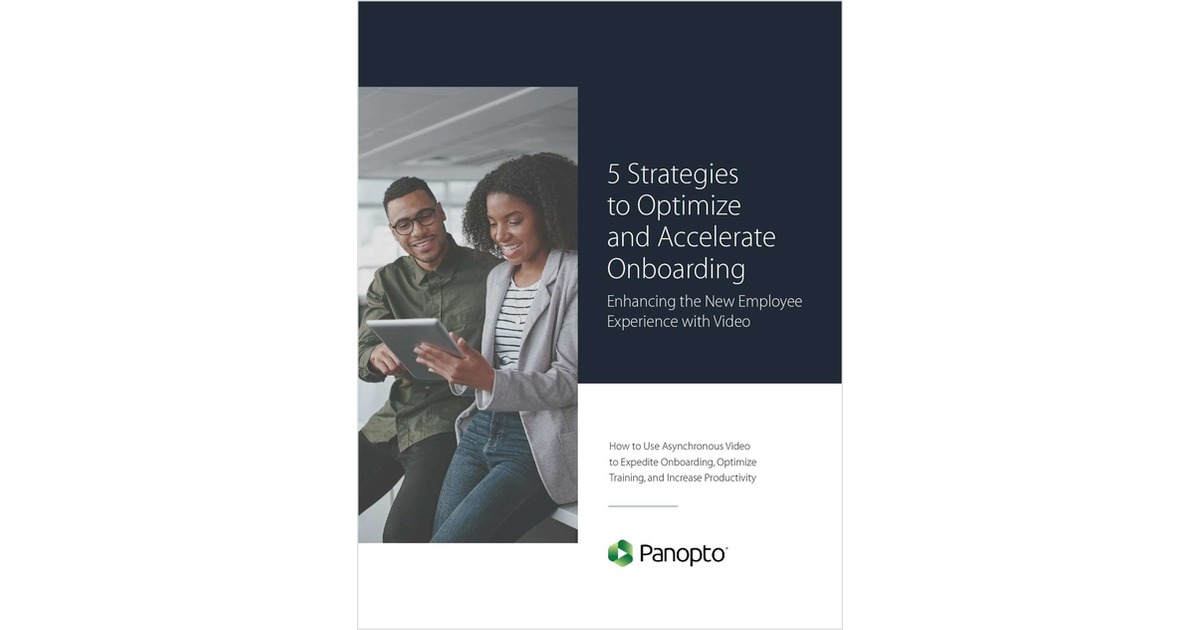 5 Strategies to Optimize and Accelerate Onboarding - Enhancing the New Employee Experience with Video