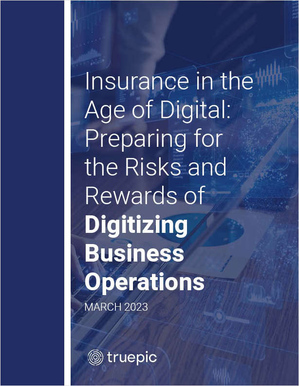Insurance in the Age of Digital: Preparing for the Risks and Rewards of Digitizing Business Operations