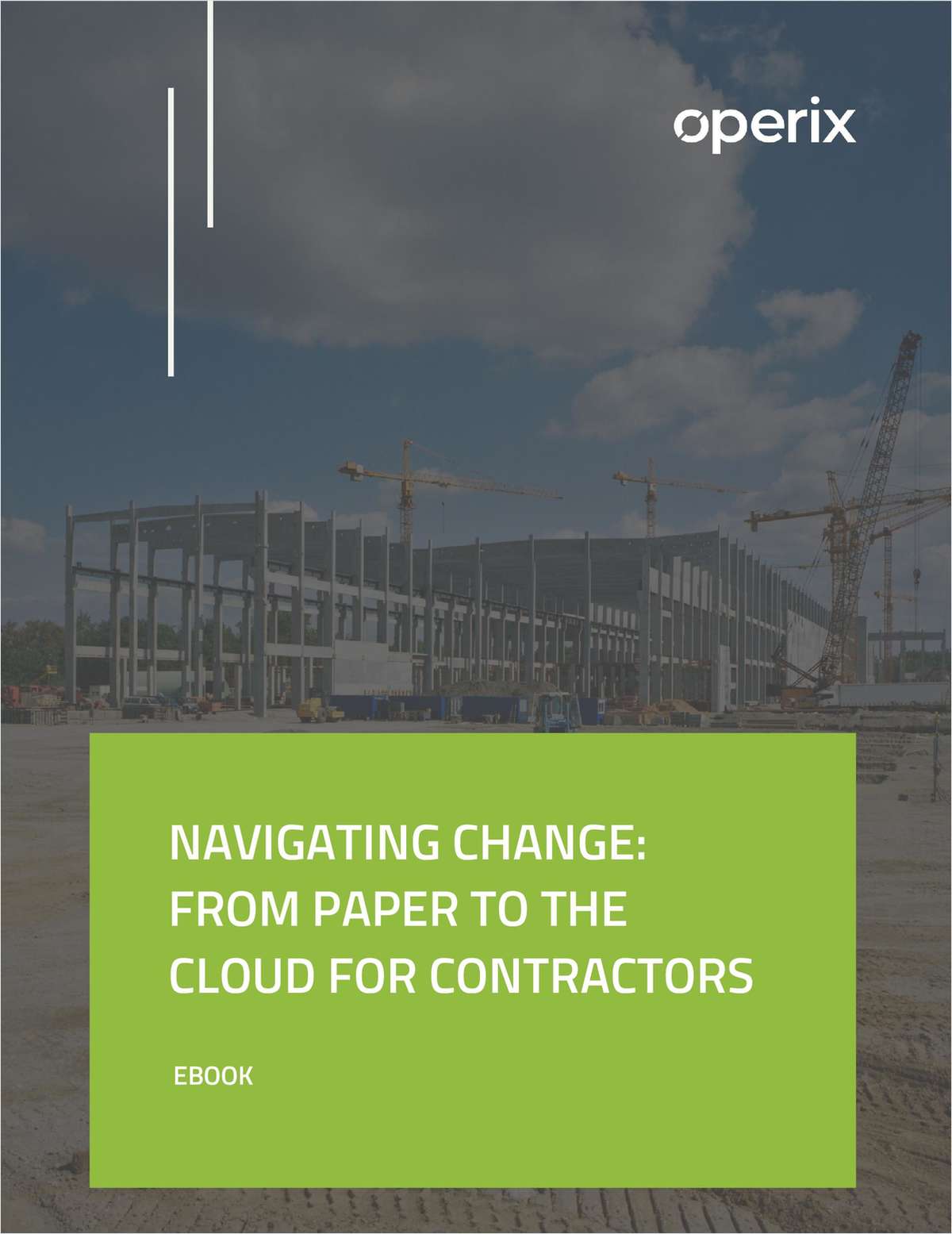 NAVIGATING CHANGE: FROM PAPER TO THE CLOUD FOR CONTRACTORS