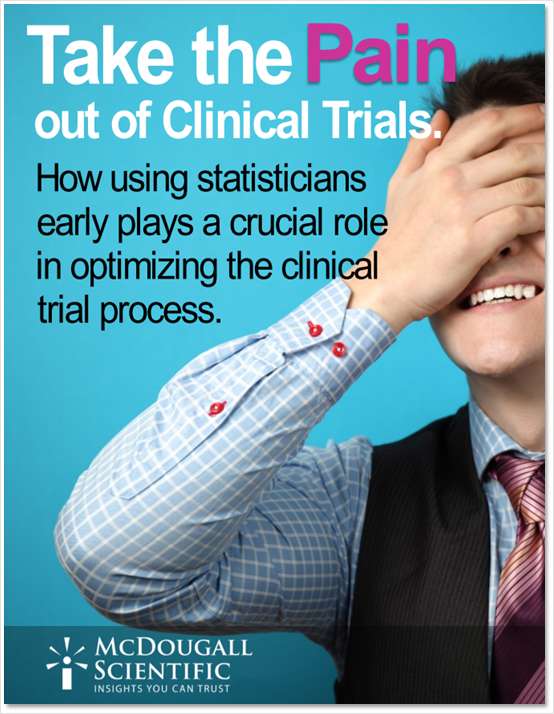 Take the Pain out of Clinical Trials