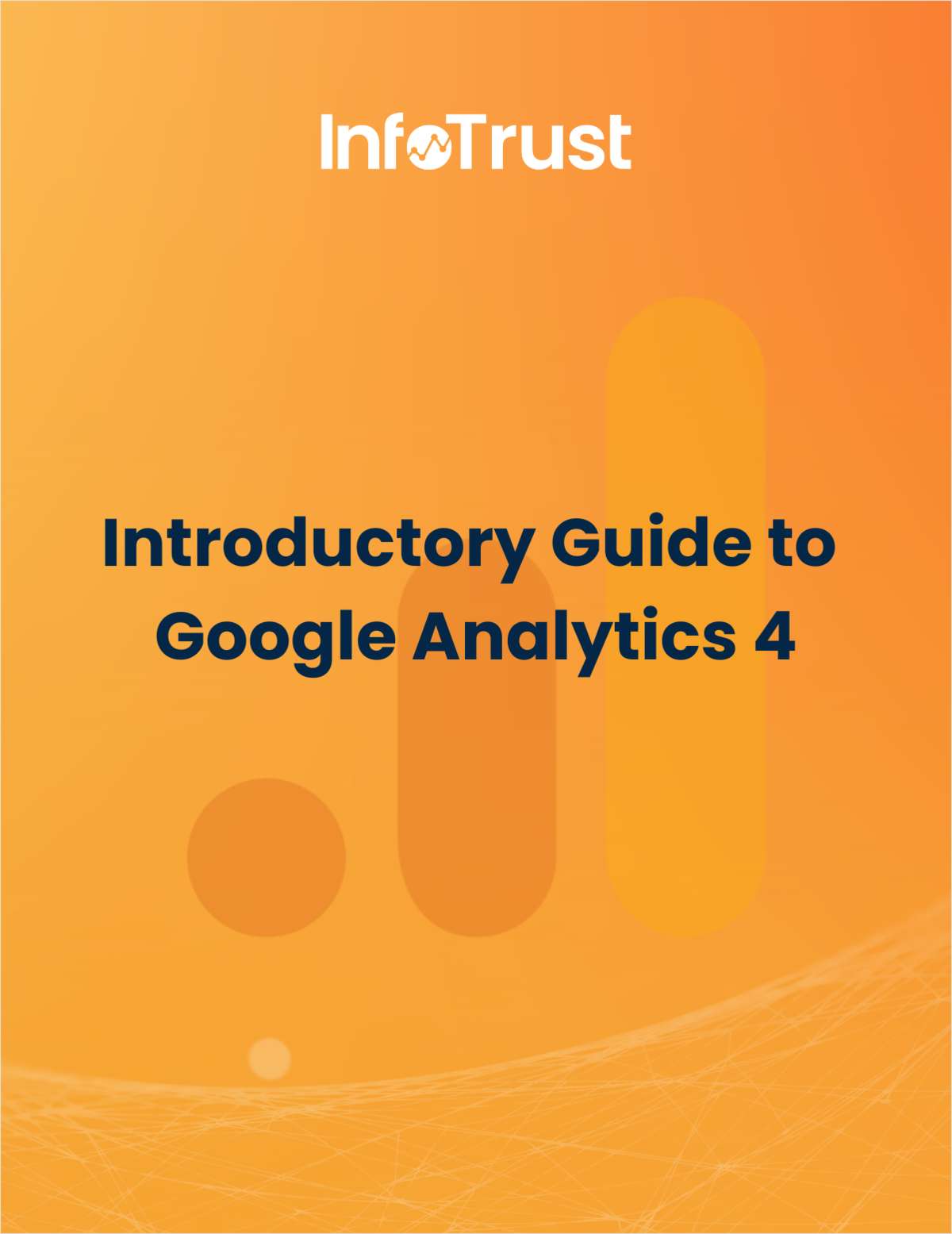 Introductory Guide to Google Analytics 4