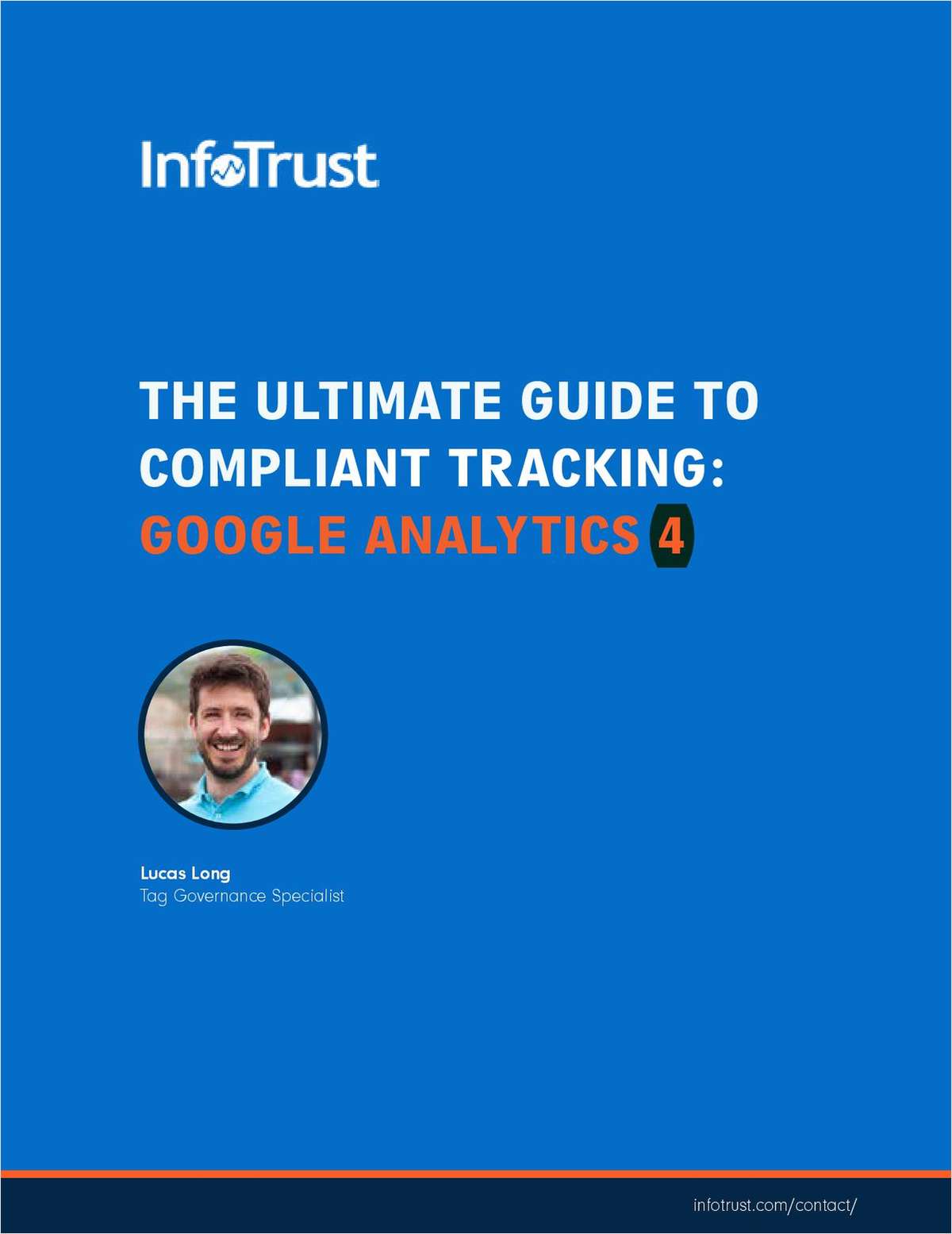 The Ultimate Guide to Compliant Tracking: Google Analytics 4