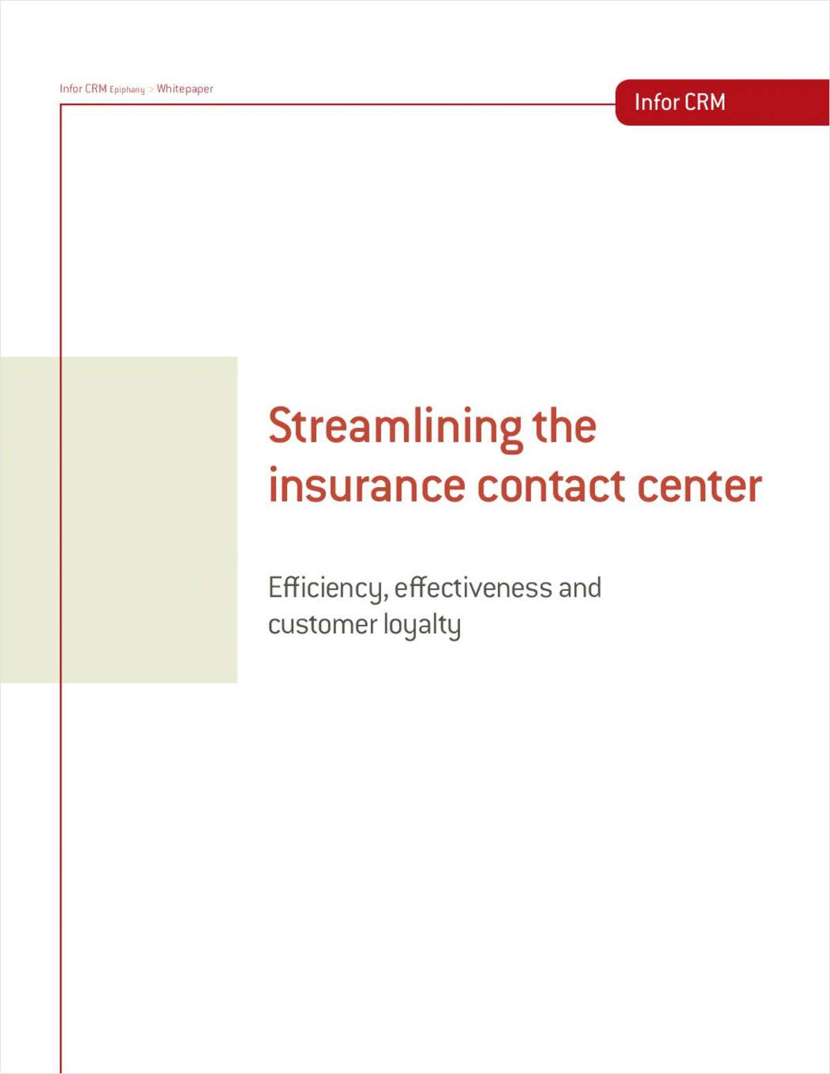Streamlining the Insurance Contact Center Efficiency, Effectiveness and Customer Loyalty
