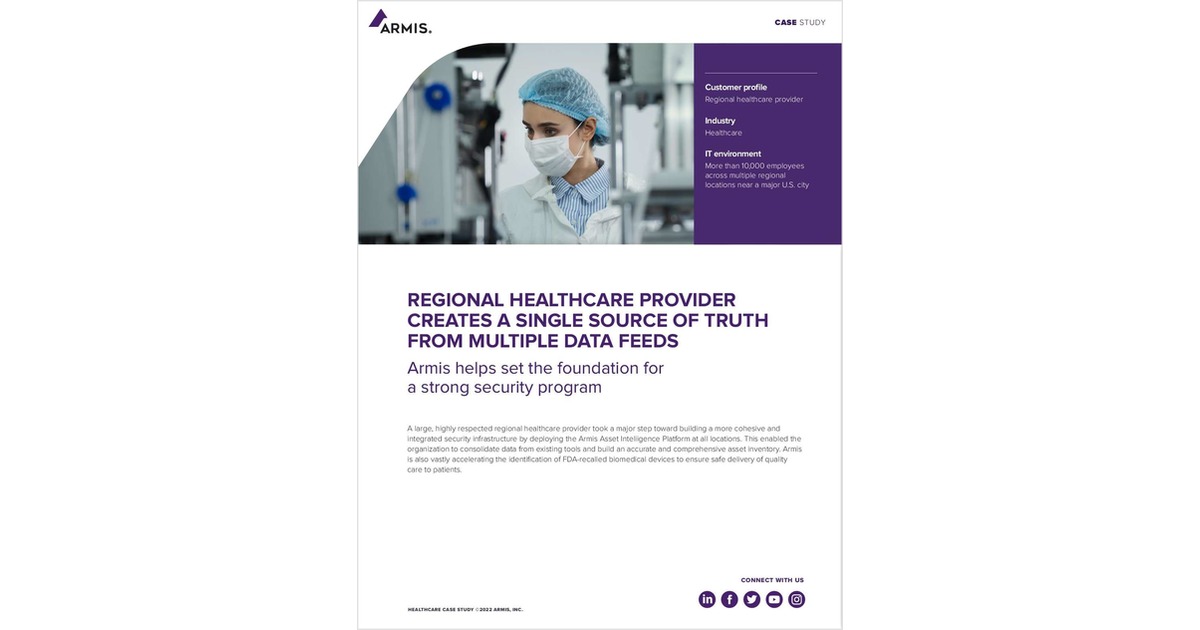Regional Healthcare Provider Creates A Single Source Of Truth With Armis