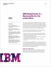 IBM BladeCenter S--Big Benefits for the Small Office