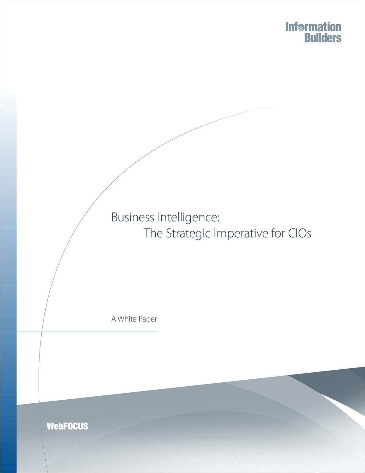 Business Intelligence: The Strategic Imperative for CIOs