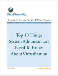 Top 10 Things System Administrators Need to Know About Virtualization