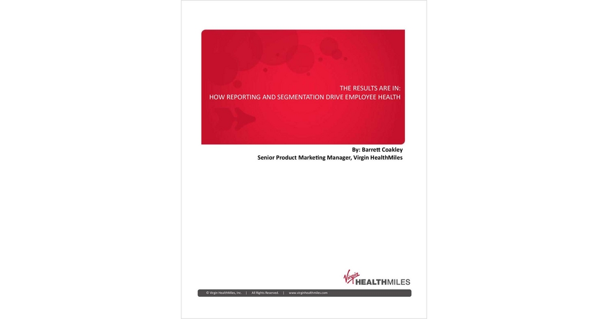 The Results Are In: How Reporting and Segmentation Drive Employee Health
