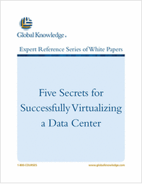 Five Secrets for Successfully Virtualizing a Data Center