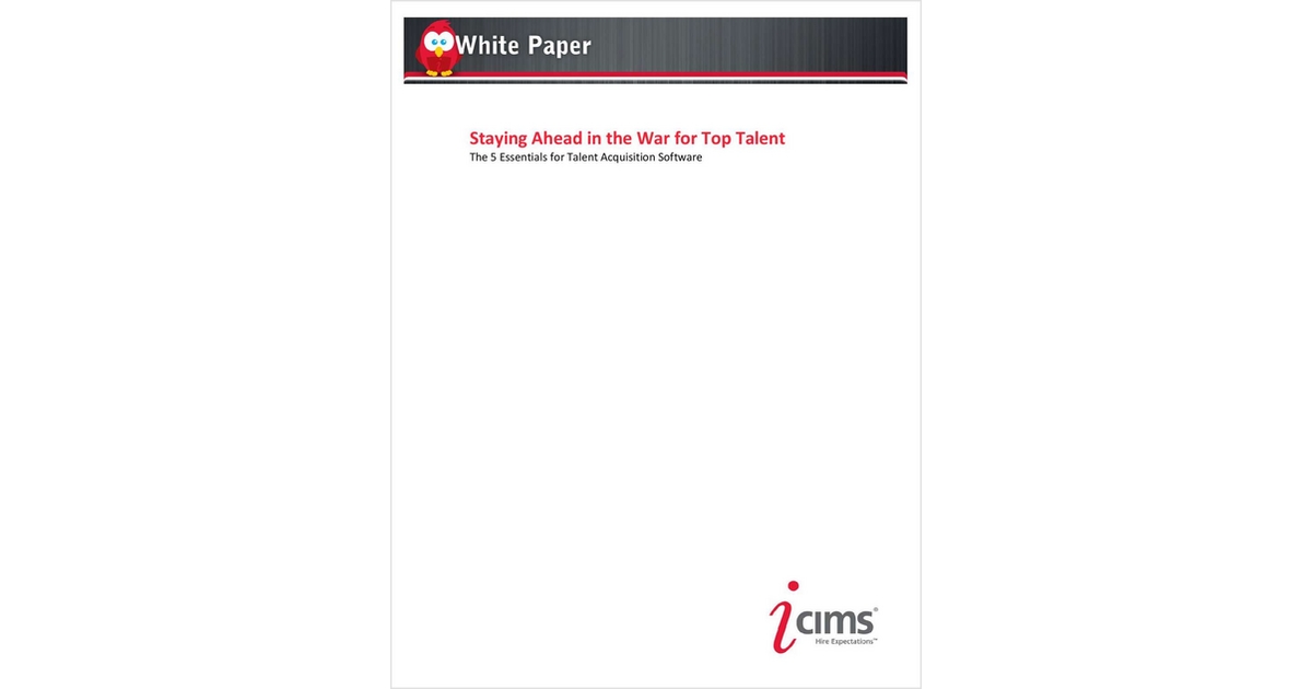 Staying Ahead in the War for Top Talent: The 5 Essentials for Talent Acquisition Software