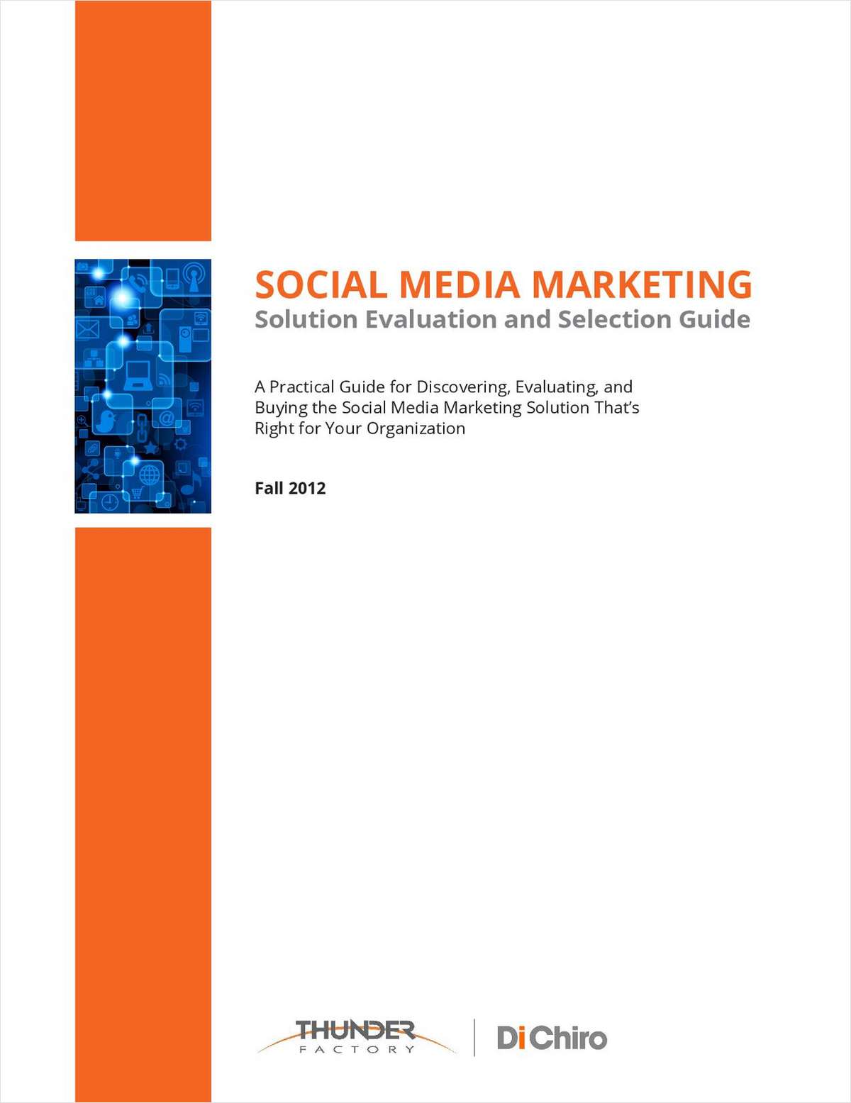 Social Media Marketing: Solution Evaluation and Selection Guide