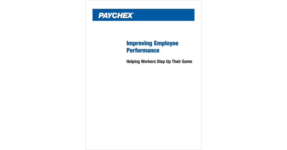 Improving Performance - Helping Employees Step Up Their Game