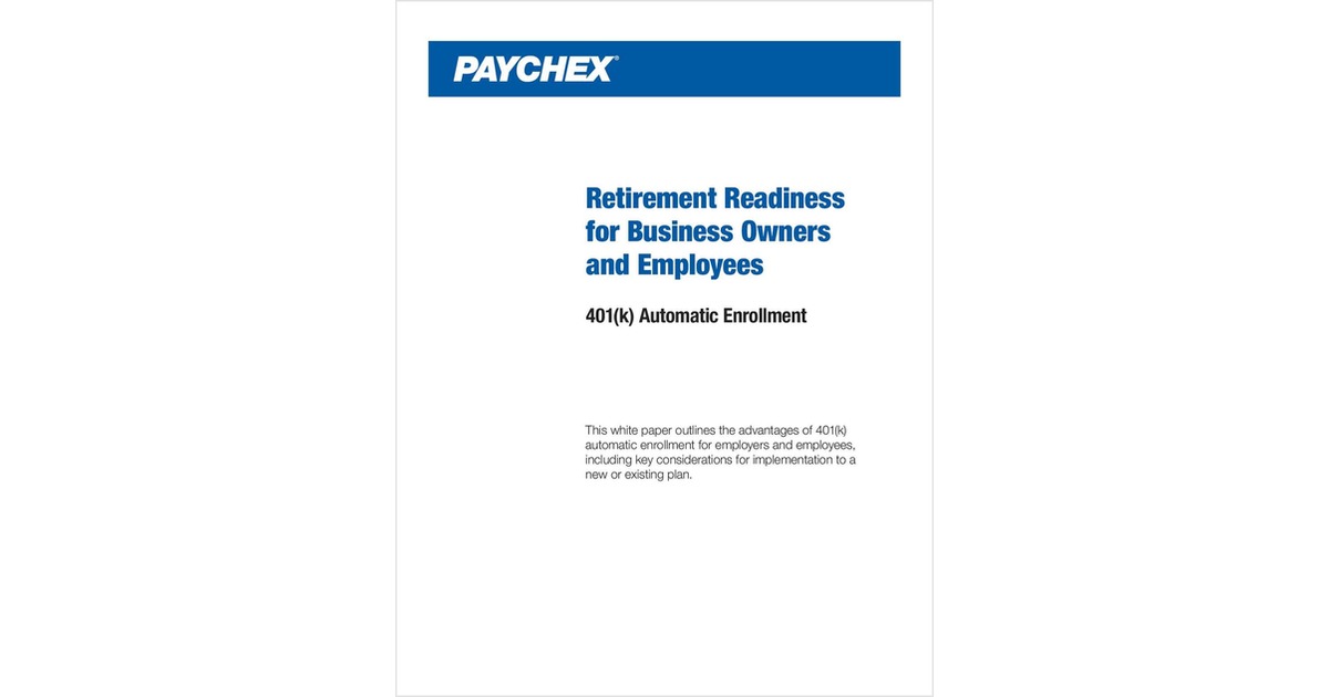Retirement Readiness for Business Owners and Employees: 401(k) Automatic Enrollment