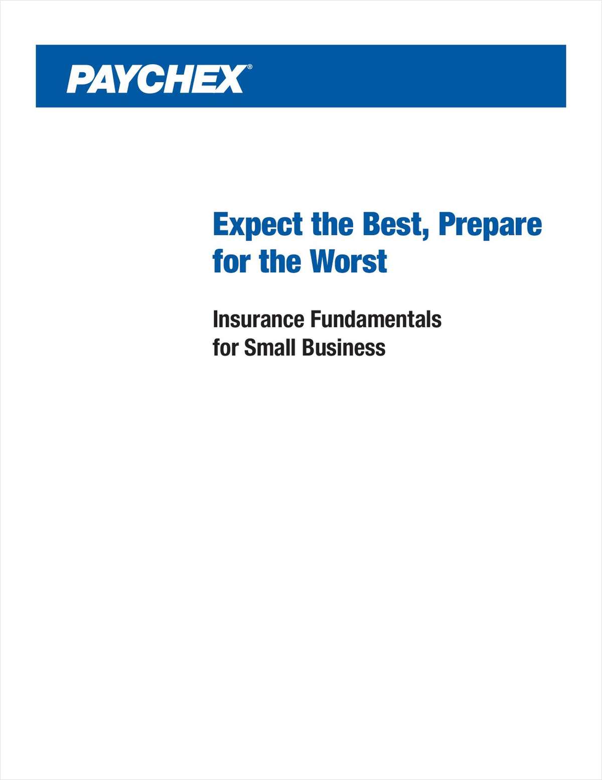 Expect the Best, Prepare for the Worst: Insurance Fundamentals for Small Business