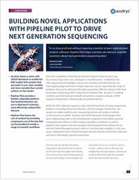 Building Novel Applications with Pipeline Pilot to Drive Next Generation Sequencing