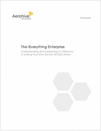 The iEverything Enterprise: Understanding and Addressing IT's Dilemma in a Bring Your Own Device (BYOD) World