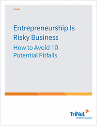 Entrepreneurship is Risky Business: How to Avoid 10 Potential Pitfalls
